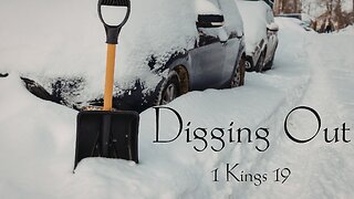 Digging Out - Pastor Jeremy Stout