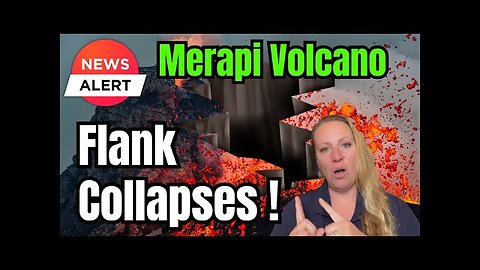 ALERT LEVEL 3 !!! Collapse at Mount Merapi Volcano in Indonesia Races Lava down slopes !