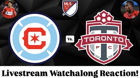 Chicago Fire FC Vs. Toronto FC Livestream Watchalong Reaction