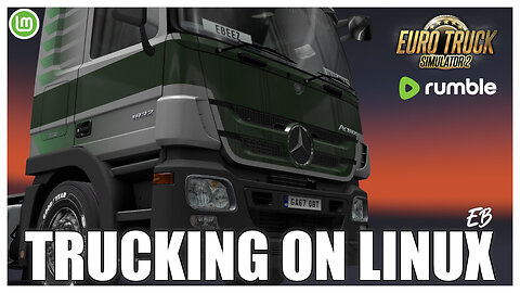 Trucking On Linux #1 LIVE Dover To Brussels