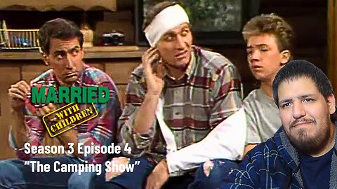 Married With Children | Season 3 Episode 4 | "The Camping Show" | TV Show Reaction