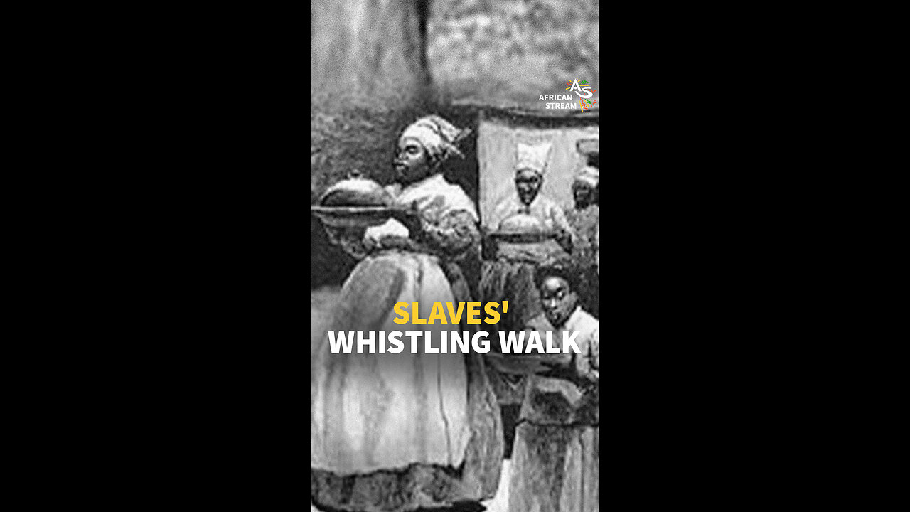 SLAVES' WHISTLING WALK