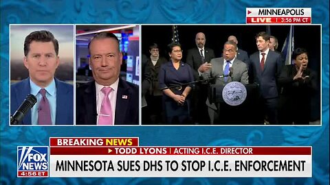 Acting ICE Director Lyons: ‘We Only Are Increasing Our Numbers Because ICE Agents Are Getting Attacked Due to the Lax Policies that Minnesota Has’