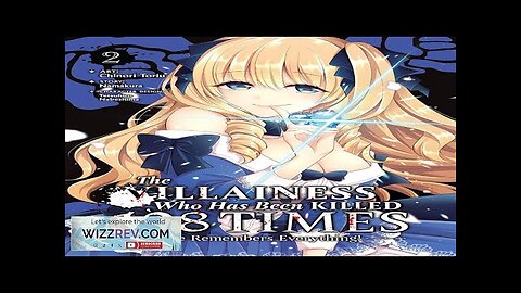 The Villainess Who Has Been Killed 108 Times: She Remembers Everything!: Volume Review