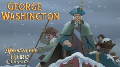 George Washington · Heróis da Humanidade _ SÉRIE ANIMADA EDUCATIVA _ Episódio 3.mp4