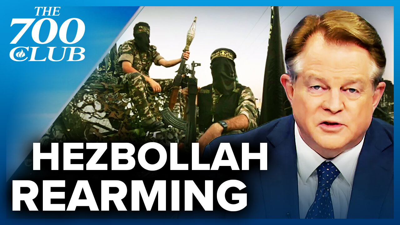 Lebanon’s Government Has Done Nothing To Disarm Hezbollah, And Now They Are Rearming | The 700 Club