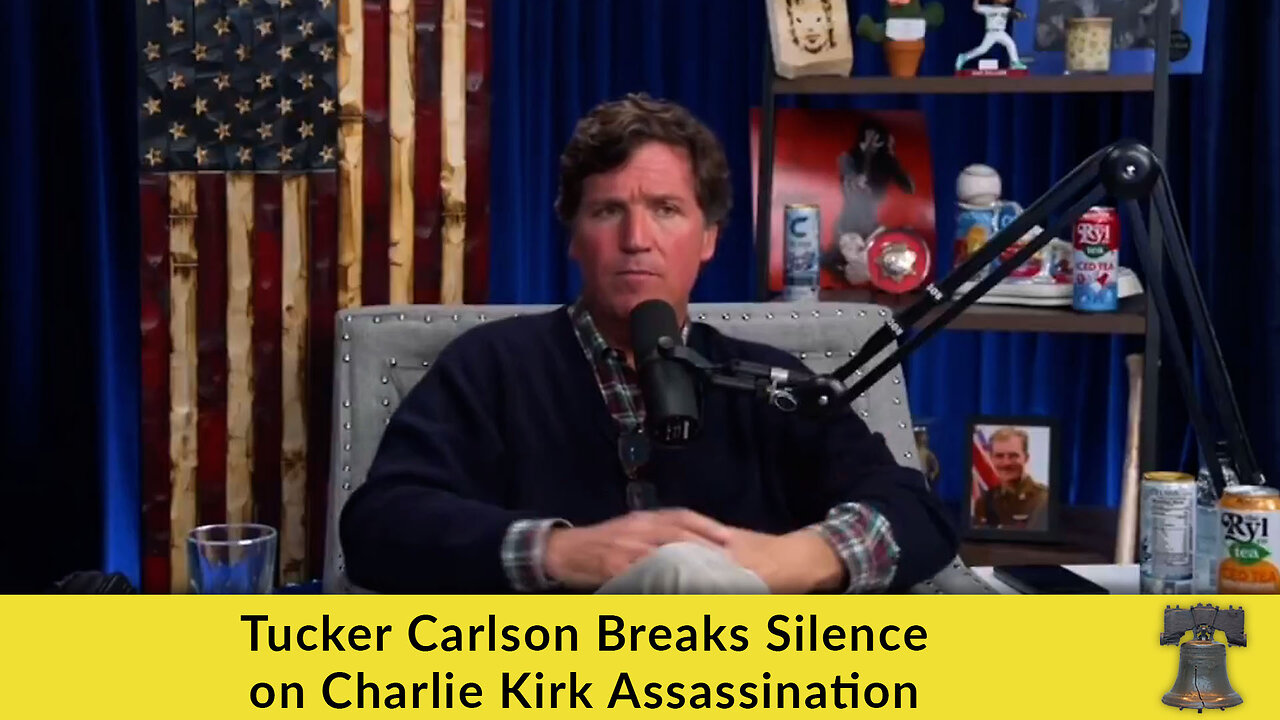 Tucker Carlson Breaks Silence on Charlie Kirk Assassination