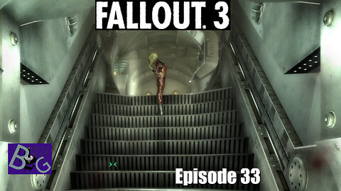 Fallout 3 Playthrough Episode 33 (pt 2)