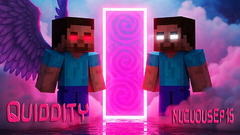 Quiddity – Minecraft Machinima: Nucuous [Ep 15]