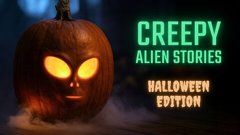 Creepy Alien Stories - Halloween Edition - 3 More Scary Stories of Alien Encounters & UFO Sightings