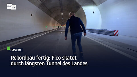 Rekordbau fertig: Fico skatet durch längsten Tunnel der Slowakei