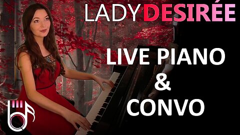 Live Piano Renditions & Chat - Good Vibes - Make Ladies Great Again