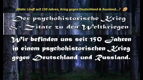 Zitate Läuft seit 150 Jahren, Krieg gegen Deutschland & Russland...? 🤔