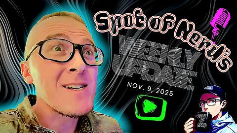 Spot of Nerd's Weekly Update! Nov. 9th 2025; NY forgot, Predator: Badlands, & heartbreaking news...