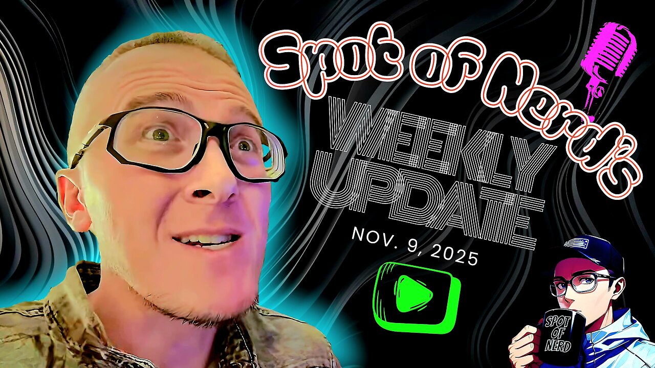 Spot of Nerd's Weekly Update! Nov. 9th 2025; NY forgot, Predator: Badlands, & heartbreaking news...