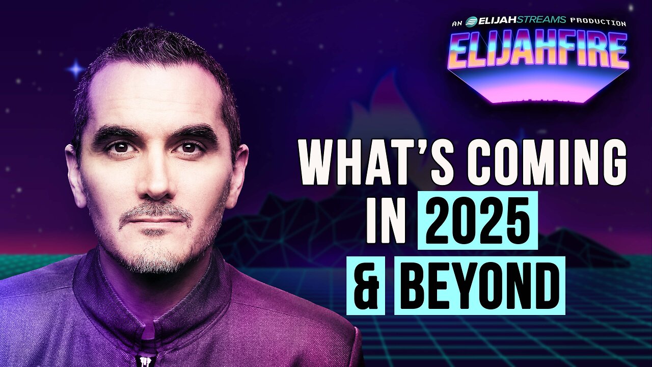 WHAT’S COMING IN 2025 & BEYOND? ElijahFire: Ep. 556 – MUNDAY MARTIN