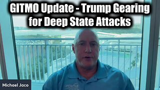 Michael Jaco GITMO Update 2.11.25 - Trump Gearing for Deep State Attacks