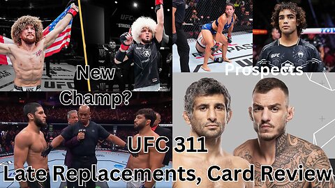 UFC 311 Late Notice Replacements, My Picks/Predictions