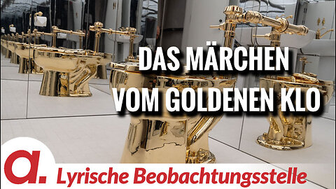 Das Märchen vom goldenen Klo | Von Paul Clemente