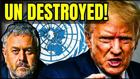 Trump Declares WAR On The UN (Jay Davies)