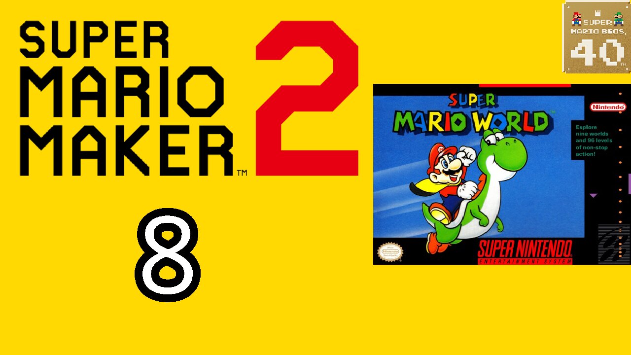 Super Mario Maker 2 #8 Super Mario World (40th Anniversary Special)
