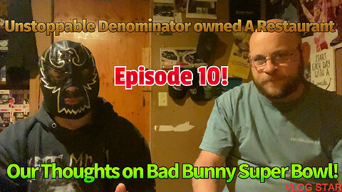 Bad Bunny Super Bowl, Unstoppable Denominator Owning A Restaurant, Playing Airsoft & Much More