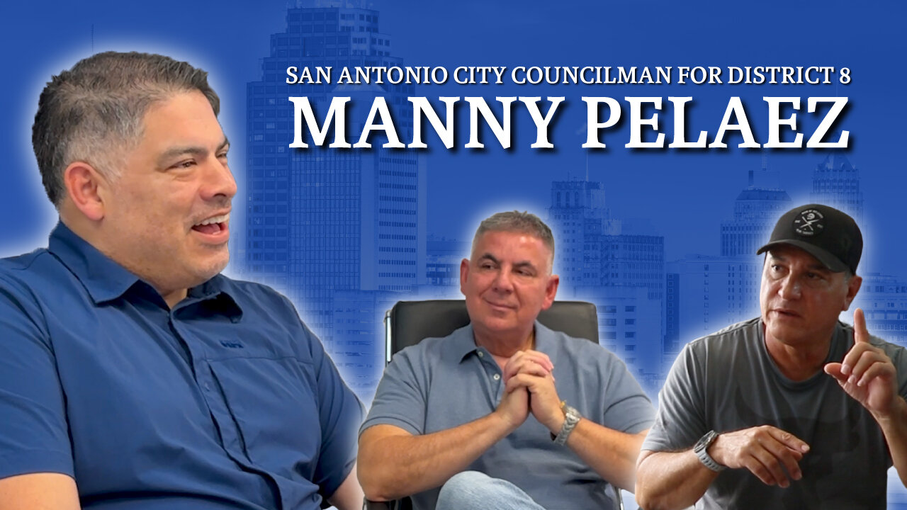 Learning "Malgoverno" With MANNY PELAEZ (San Antonio City Councilman, Dist. 8) | Blu Wolf Podcast