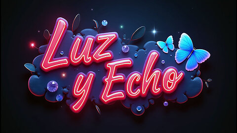 Luz y Echo...