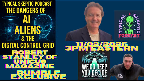 🎙 Typical Skeptic Podcast #2274 – Robert Stanley: The Dangers of AI, Aliens & Digital Control Grid