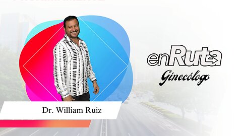 Salud Femenina - Dr. Ginecólogo William Ruiz Vale