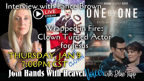 Blue Tapp LIVE! VOICES... Interview with Lance Brown: Clown Turned Actor for Jesus