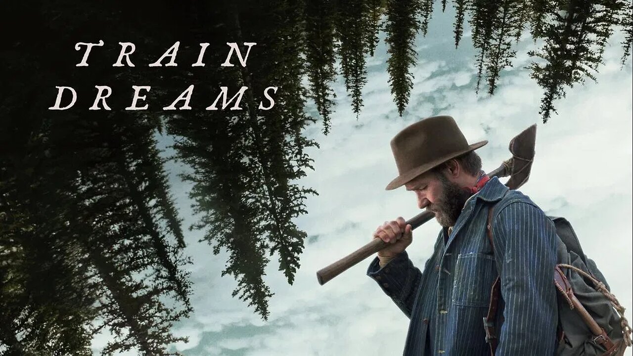 Train Dreams 2025