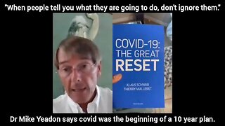 Ex-Pfizer VP Dr Mike Yeadon says covid was the beginning of a 10 year plan