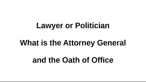 What is the Attorney General - Lawyer or Politician