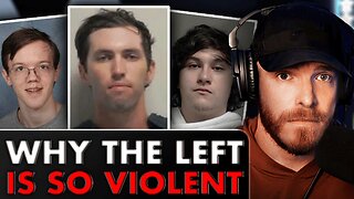 The TRUTH As To Why The Left Has Become More Violent | And How To Stop It…