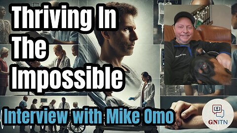 GNITN: Thriving In the Impossible - Interview With Mike Omo