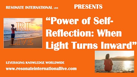 “Power of Self-Reflection: When Light Turns Inward”