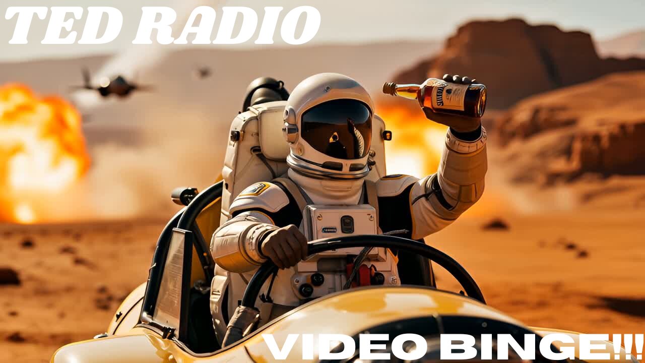 TED RADIO VIDEO BINGE!!!