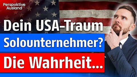 US-Visum als Solounternehmer?? Die Wahrheit für Unternehmer, die auswandern wollen!