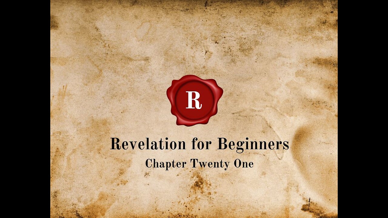 Revelation for Beginners - Chapter Twenty One