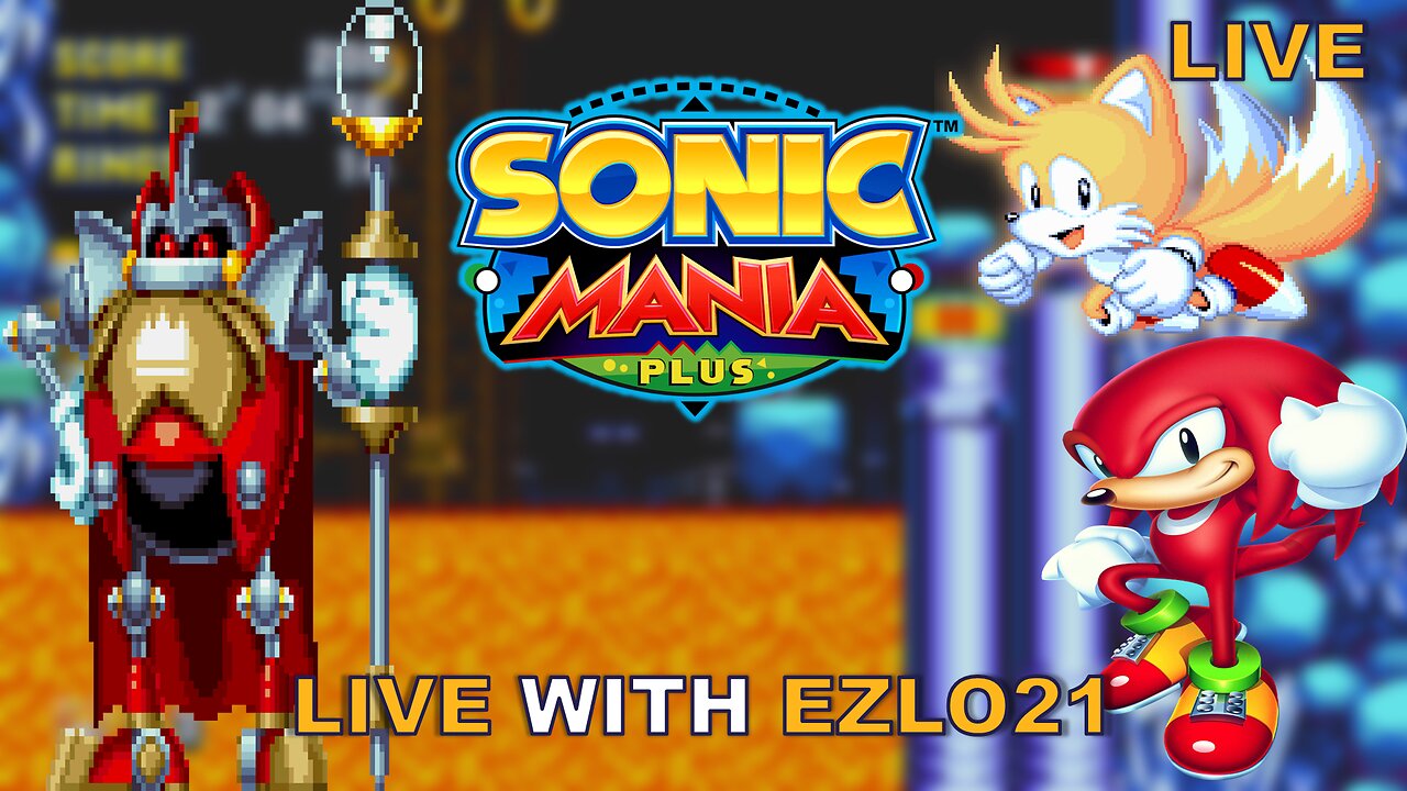 Sonic Mania Plus Super Tails & Knuckles Run | Live With EZLO21