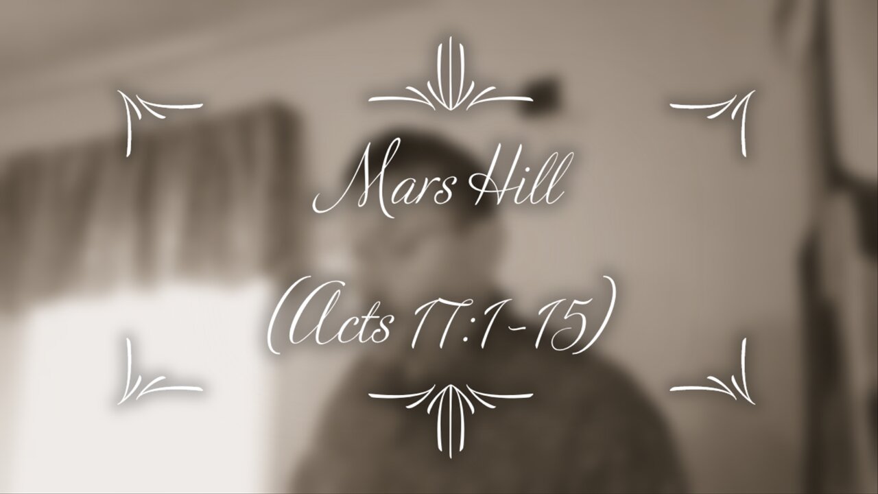 Mars Hill (Acts 17:1-21)