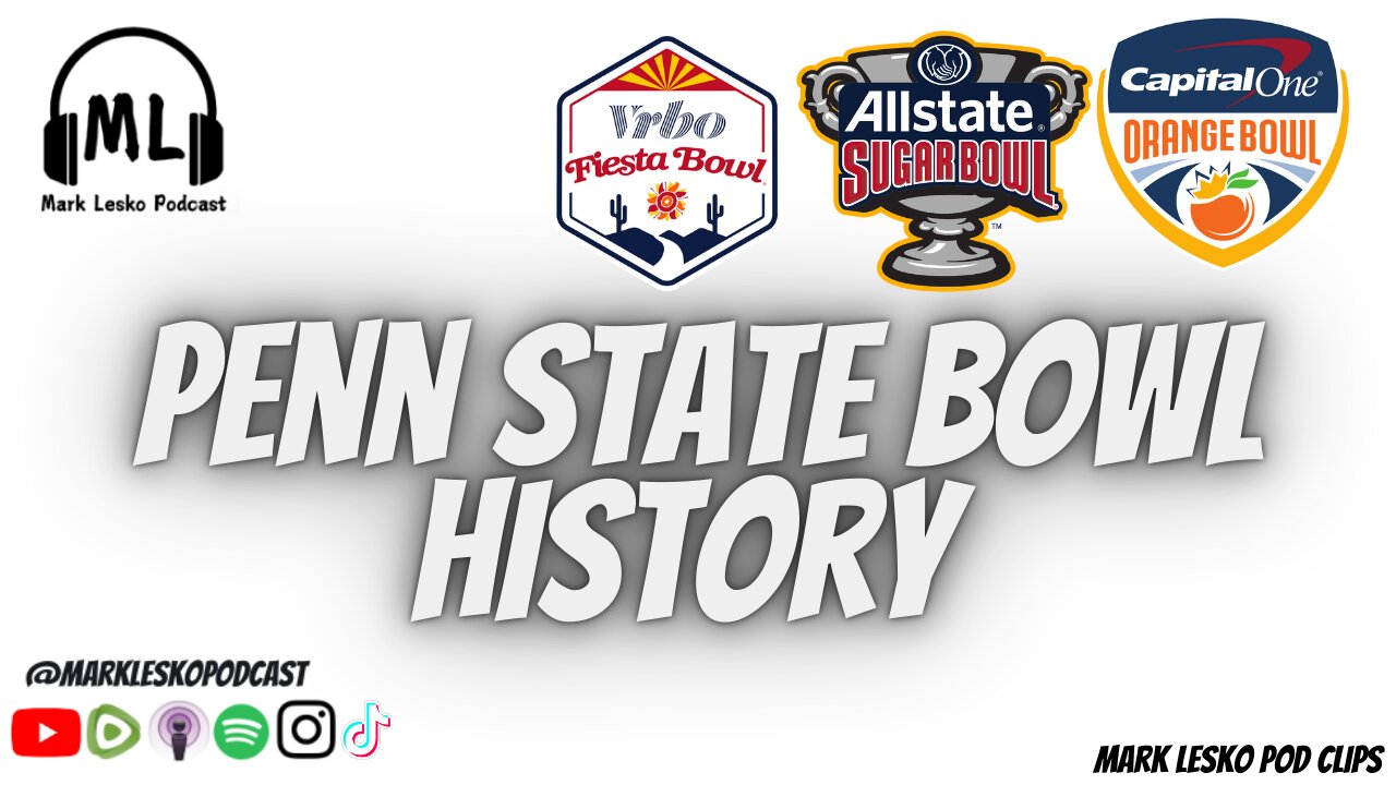 Penn State Bowl History going into Orange Bowl || Mark Lesko Pod clips #pennstatefootball