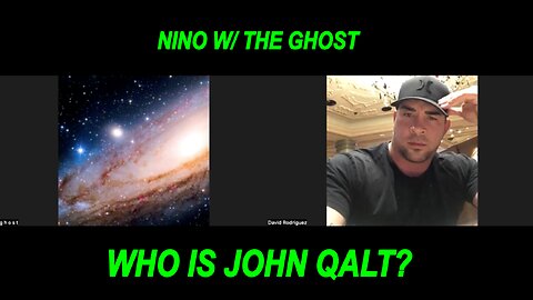 NINO W/ THE GHOST - A SEREIS OF FALSE FLAGS ABOUT TO BE INITIATED. WHO IS JOHN QALT?
