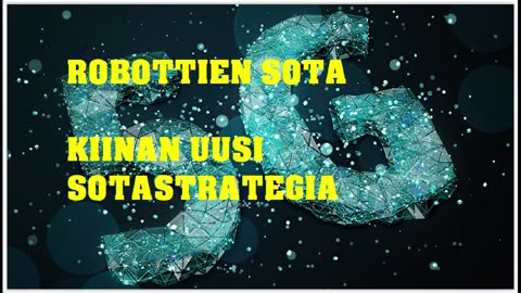 Kiinan uusi sotainnovaatio - 5G -järjestelmä, joka uhkaa maailman rauhaa