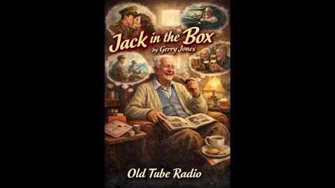 Jack in the Box – BBC Radio Comedy Drama | Gerry Jones | Full Audio Play