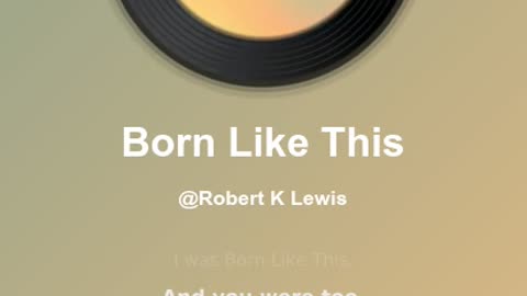 Born Like This