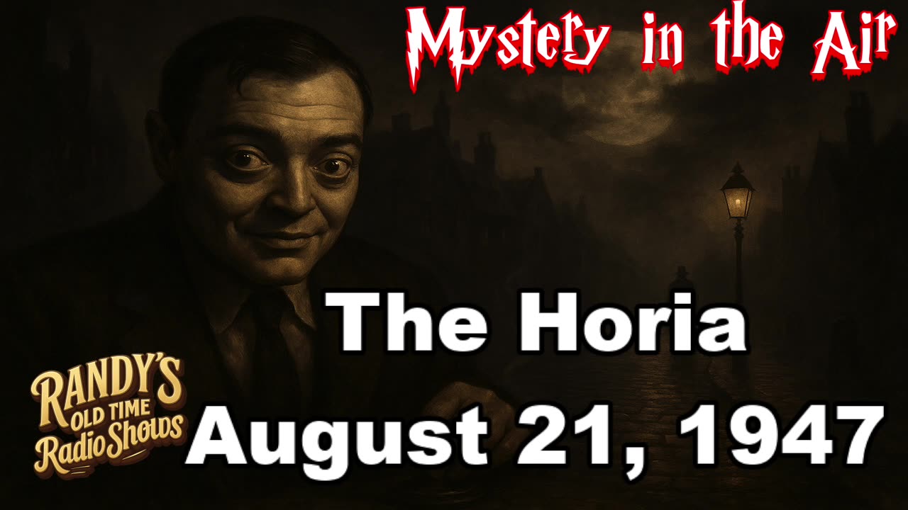 47-08-21 Mystery In the Air (3) The Horia