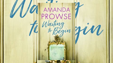 Waiting to Begin by Amanda Prowse Audiobook