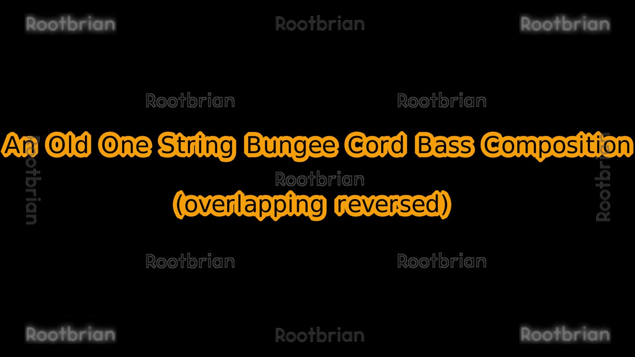 An old one string bungee cord bass composition (one side is reversed)